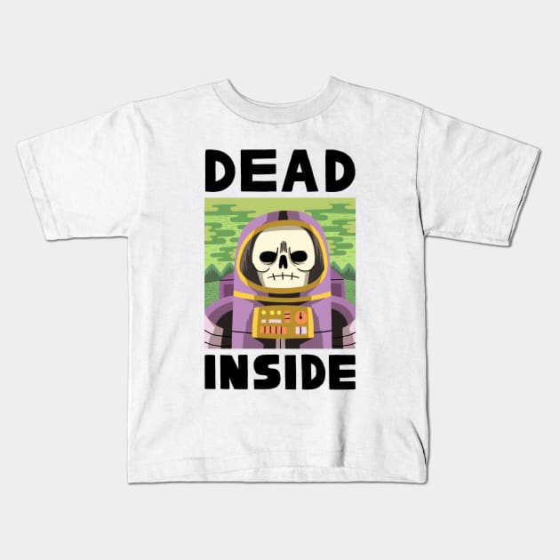 DEAD INSIDE Kids T-Shirt by jackteagle